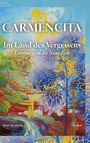 Birgit Weidmann: CARMENCITA - Im Land des Vergessens - Eine Sternenfrau und eine Erdenfrau erzählen ihre gemeinsame Geschichte., Buch