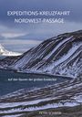 Petra Schäfer: Expeditions-Kreuzfahrt Nordwest-Passage, Buch