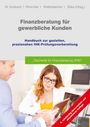 GOING PUBLIC! Akademie für Finanzberatung AG: Finanzberatung für gewerbliche Kunden, Buch