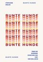 Stephanie Biscan: Bunte Hunde, Buch