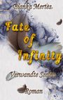 Bianka Mertes: Fate of Infinity, Buch