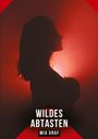Mia Graf: Wildes Abtasten, Buch