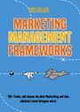 Yves Keller: Marketing Management Frameworks, Buch