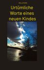 Hellstern Hofnarr des Lichts: Urtümliche Worte eines neuen Kindes, Buch