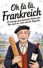 Leachim Sachet: Oh là là, Frankreich!, Buch
