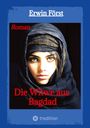 Erwin Först: Die Witwe aus Bagdad, Buch