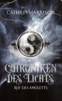 Cathrin Harrison: Harrison, C: Chroniken des Lichts, Buch