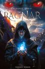 Frederic Greif: Ragnar- Die Reise der Wächter, Buch