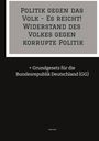 Dave Red: Politik gegen das Volk - Es reicht! Widerstand des Volkes gegen korrupte Politik, Buch