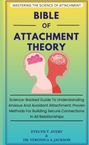 Evelyne T. Avery: Bible Of Attachment Theory, Buch
