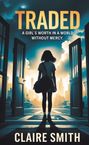 Claire Smith: Traded, Buch
