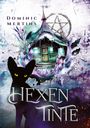Dominic Mertins: Hexentinte, Buch