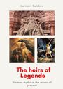 Hermann Selchow: The heirs of legends, Buch