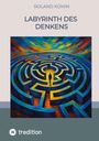 Roland Kümin: Labyrinth des Denkens, Buch