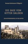 Koshmanov (Piligrim), Roman: Die Sage Vom Ritter Dalibor, Buch