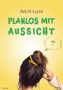 Anita Klein: Planlos mit Aussicht, Buch