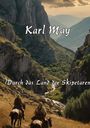Karl May: Durch das Land der Skipetaren, Buch