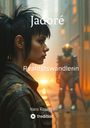 Hans Rosegger: Jadoré - Realitätswandlerin, Buch