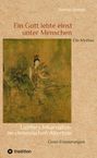 Jostein Sæther: Ein Gott lebte einst unter Menschen - Ein Mythos, Buch