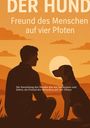 Dave Red: Entstehung des Hundes, wie wir Ihn kennen und lieben,, Buch
