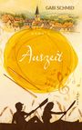 Gabi Schmid: Auszeit | Wenn Loslassen neue Wege zeigt, Buch