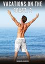 Manuel García: Vacations on the coast. 2, Buch