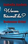 Isabella Anders: Wovon träumst du?, Buch