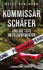 Heike Gehlhaar: Kommissar Schäfer und die Tote im Felsentheater, Buch
