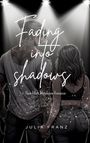 Julia Franz: Fading into Shadows, Buch