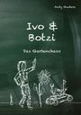 Andy Gudera: Ivo und Botzi, Buch