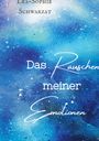 Lea-Sophie Schwarzat: Das Rauschen meiner Emotionen, Buch