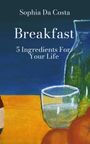 Sophia Da Costa: Breakfast, Buch