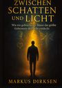 Markus Dirksen: Zwischen Schatten und Licht, Buch