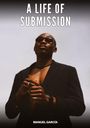 Manuel García: A Life of Submission, Buch