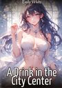 Emily White: A Drink in the City Center, Buch