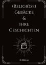 Natalie Dielas: (Religiöse) Gebäcke & ihre Geschichten, Buch