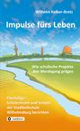 Wilhelm Kelber-Bretz: Impulse fürs Leben, Buch