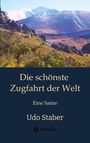 Udo Staber: Die schönste Zugfahrt der Welt, Buch