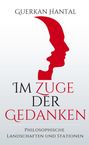 Guerkan Hantal: Im Zuge der Gedanken, Buch