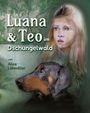 Text: "Luana & Teo im Dschungelwald von Alice Lohmöller." Illustration eines Mädchens und eines Hundes im Wald.
