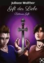 Juliane Walther: Gift der Liebe, Buch