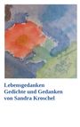 Sandra Kroschel: Lebensgedanken, Buch