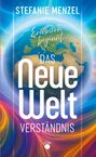 Stefanie Menzel: Das neue Weltverständnis, Buch