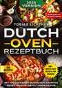 Tobias Lichtner: Dutch Oven Rezeptbuch, Buch