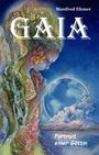 Manfred Ehmer: Gaia - Portrait einer Göttin, Buch