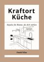 Daniel Klas: Kraftort Küche, Buch