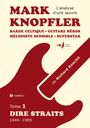 Richard Koechli: Mark Knopfler (tome 1, Dire Straits) - une fresque bouleversante de 548 pages, édition spéciale française, Buch