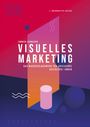 Yannick Schneider: Visuelles Marketing, Buch