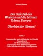 Michael Ghanem: Der tiefe Fall des Westens und die bitteren Tränen Europas - Band 7, Buch