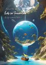 "Michael Otto, Luke im Traumland, In der anderen Welt." Buntes Gemälde: Ein Segelboot unter einer schwebenden Wasserblase.